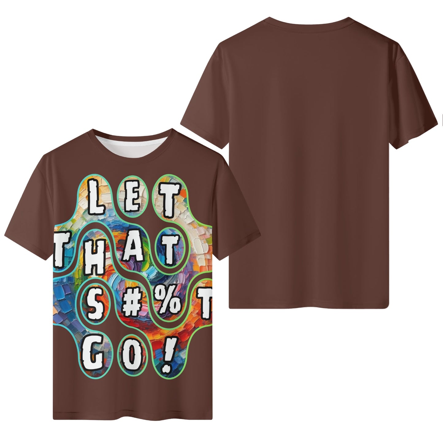 Mystique Motion™ Premium T-Shirt |"Let That S...t Go"