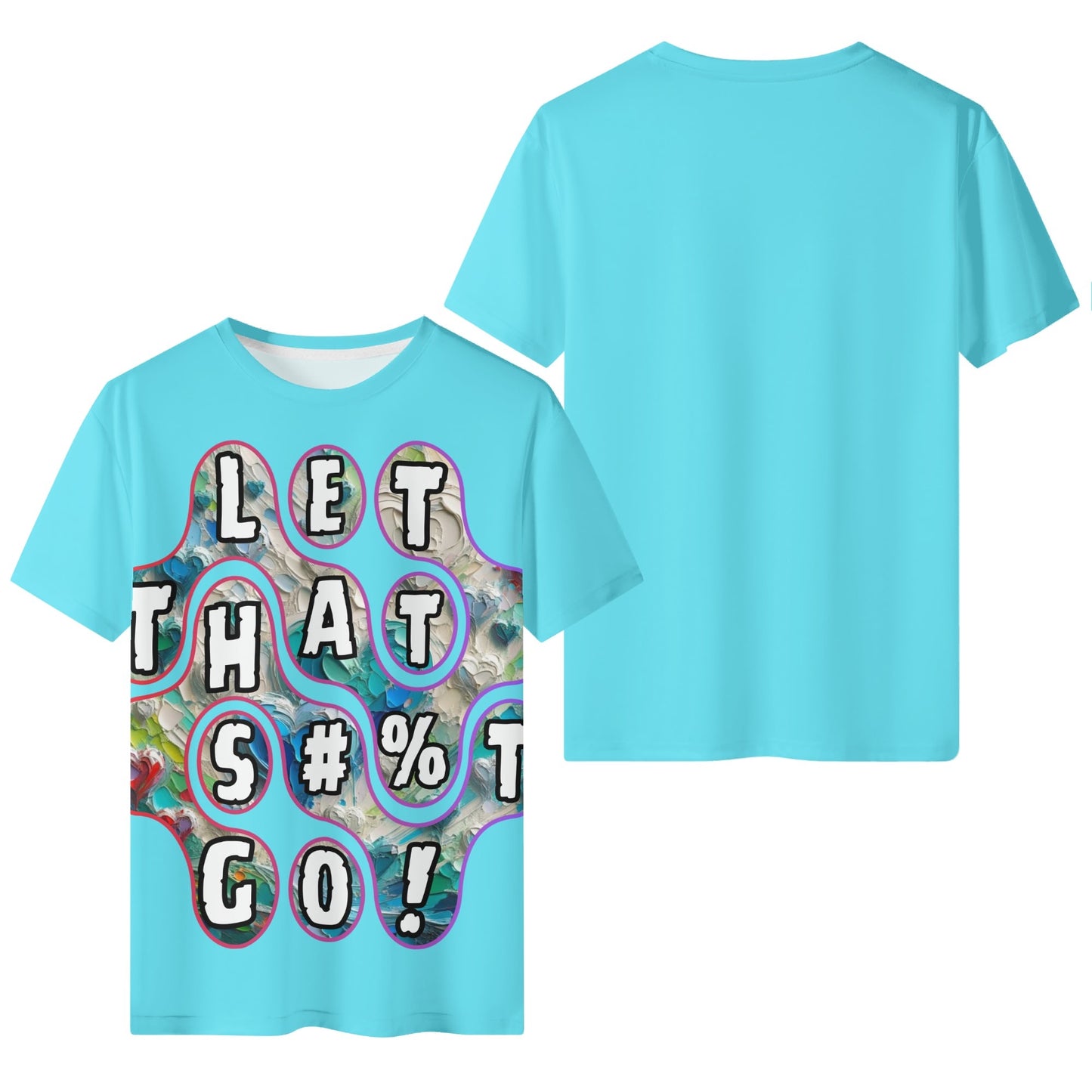 Mystique Motion™ Premium T-Shirt |"Let That S...t Go"