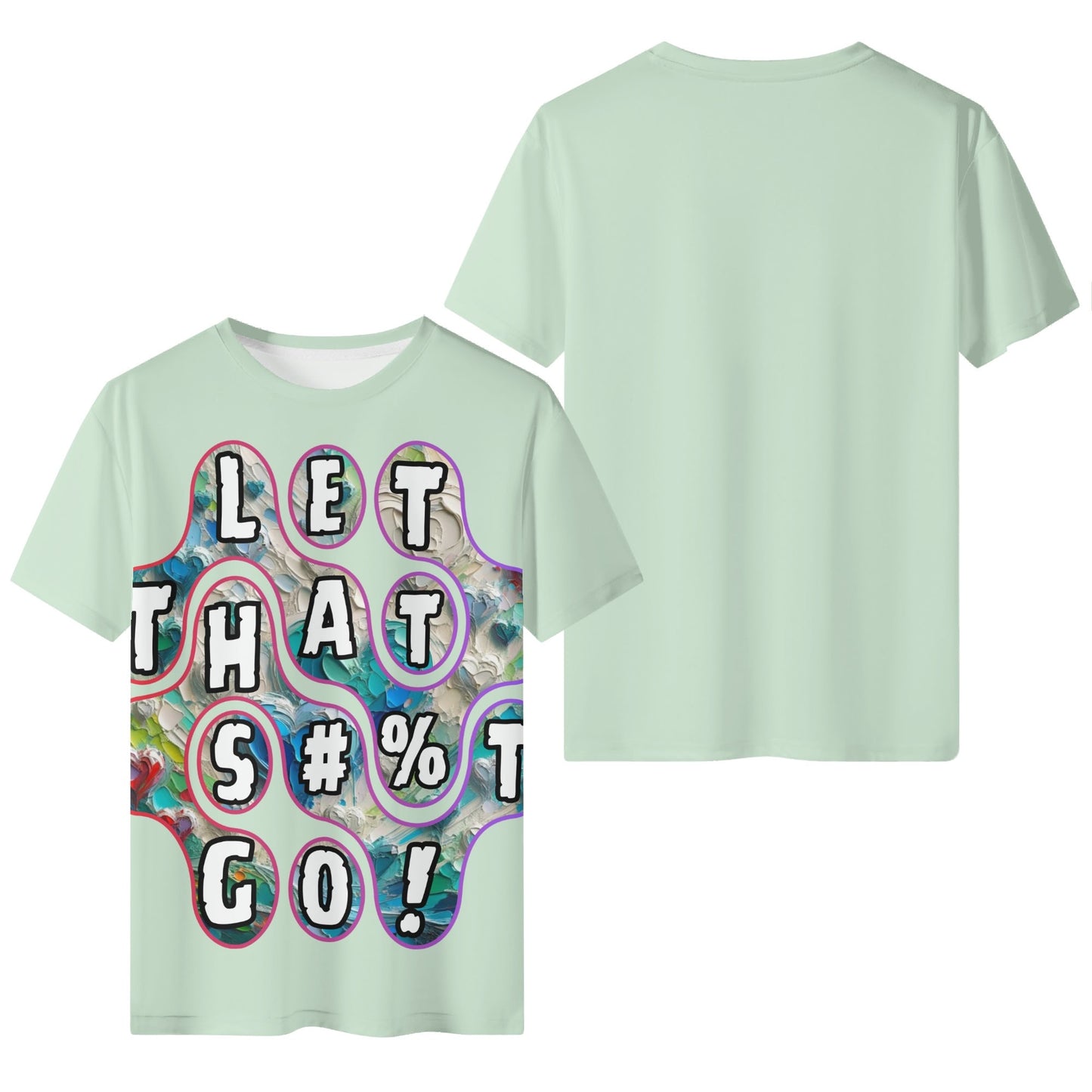 Mystique Motion™ Premium T-Shirt |"Let That S...t Go"