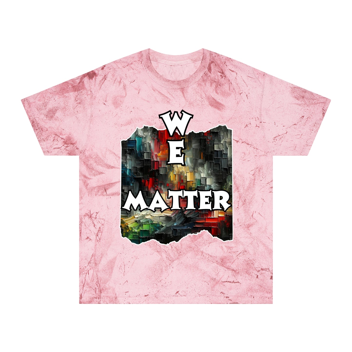 Unisex Color Blast T-Shirt "We Matter" Anti-Racism, Black Consciousness, Black Pride, One Love, Inclusion Diversity, Immigrant Outsiders, FashionWithPurpose, Conscious Clothing, Cultural Identity, Black Inspiration Empowerment