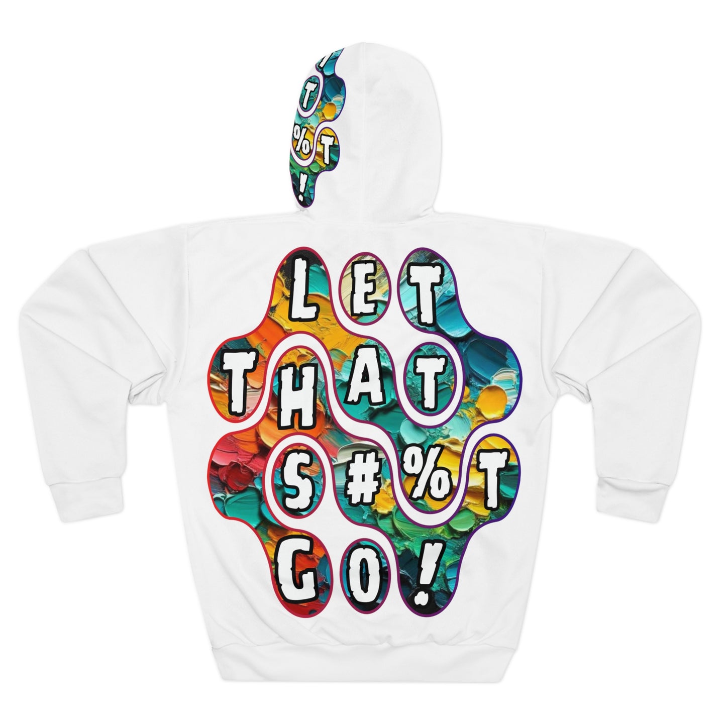 Unisex Pullover Hoodie (AOP) "Let That S#%T Go"