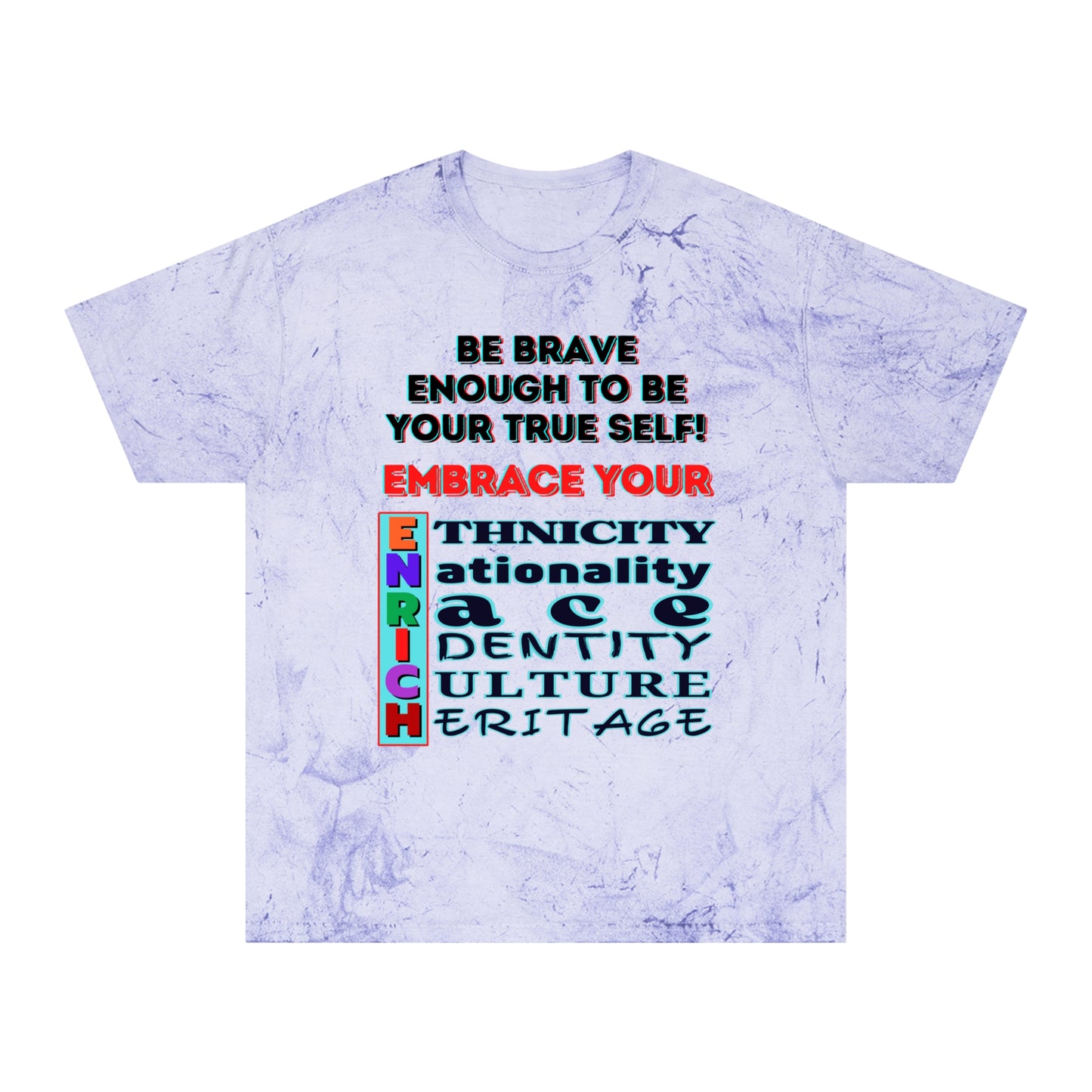 Unisex Color Blast T-Shirt "Embrace Your ENRICH" Anti-Racism, Black Consciousness, Black Pride, One Love, Inclusion Diversity, Immigrant Outsiders, FashionWithPurpose, Conscious Clothing, Cultural Identity, Black Inspiration Empowerment