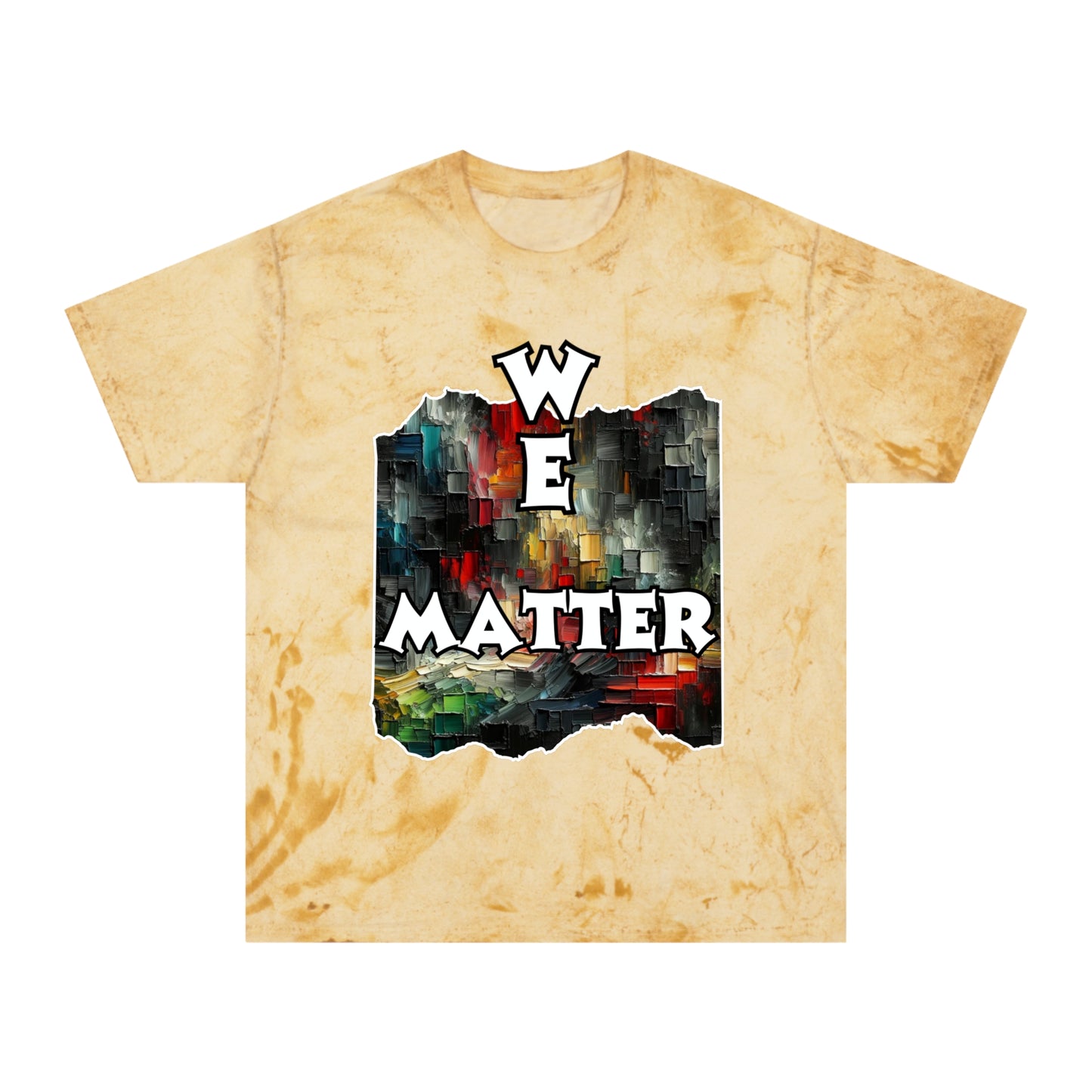 Unisex Color Blast T-Shirt "We Matter" Anti-Racism, Black Consciousness, Black Pride, One Love, Inclusion Diversity, Immigrant Outsiders, FashionWithPurpose, Conscious Clothing, Cultural Identity, Black Inspiration Empowerment