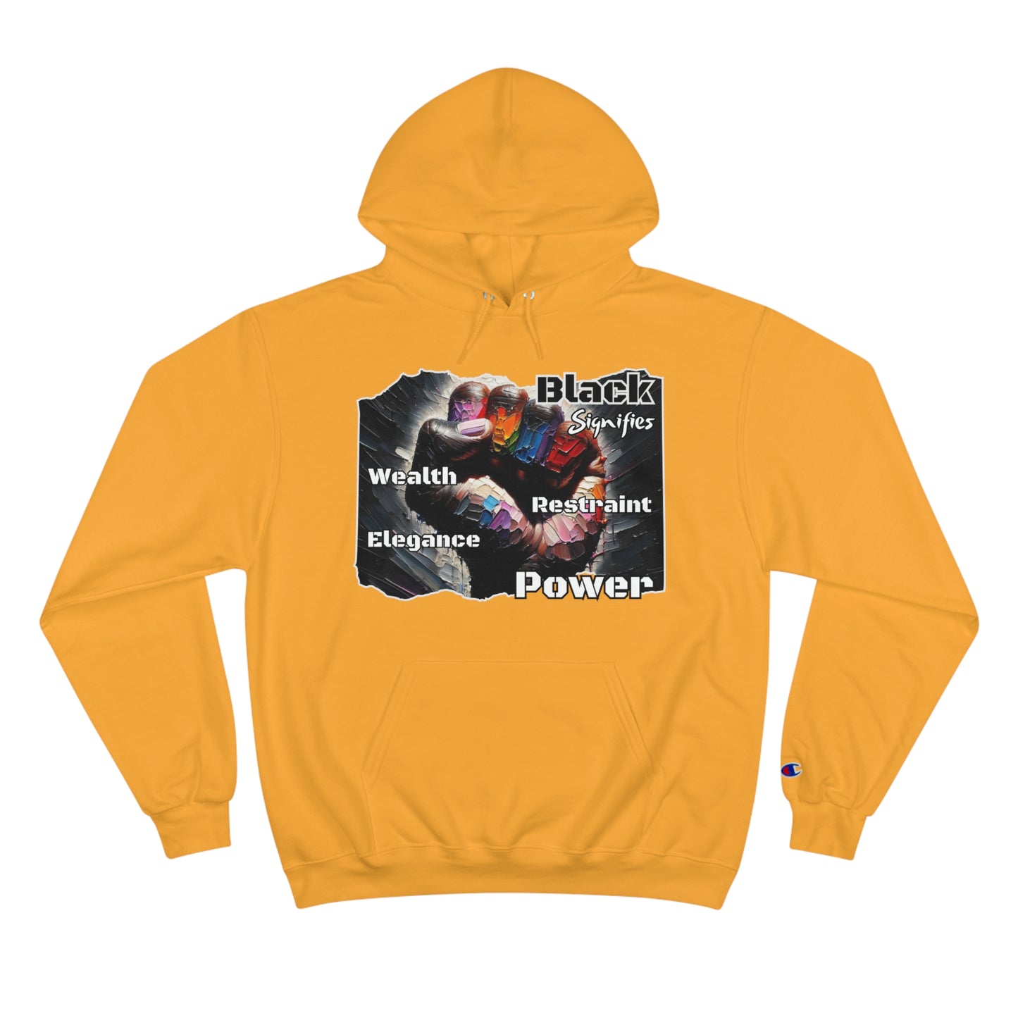 Champion Hoodie, "Black Signifies..." Inclusion, Anti-Racism, Racial Justice, One Love, Unity, Diversity, Immigrant Outsiders, Caribbean Culture, FashionWithPurpose, ConsciousClothing, Cultural Identity, Black Inspiration Empowerment