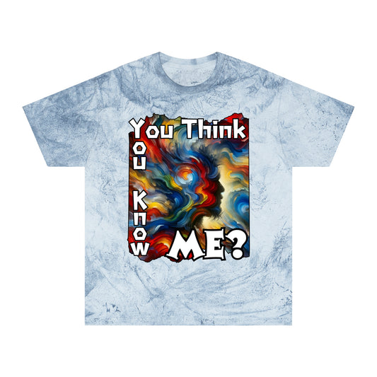 Unisex Color Blast T-Shirt "You Think You Know Me" Anti-Racism, Black Consciousness, Black Pride, One Love, Inclusion Diversity, Immigrant Outsiders, FashionWithPurpose, Conscious Clothing, Cultural Identity, Black Inspiration Empowerment