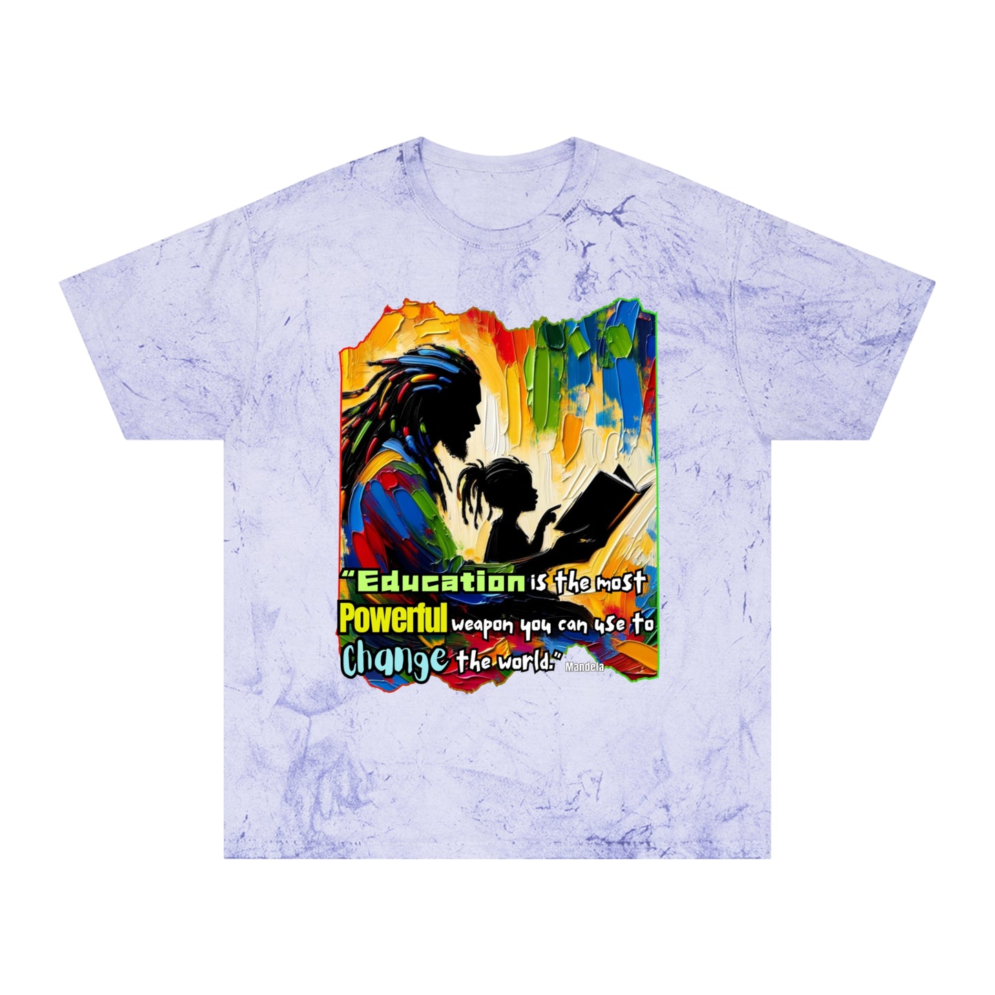 Unisex Color Blast T-Shirt "Education is Powerful..." Anti-Racism, Black Consciousness, Black Pride, One Love, Inclusion Diversity, Immigrant Outsiders, FashionWithPurpose, Conscious Clothing, Cultural Identity, Black Inspiration Empowerment