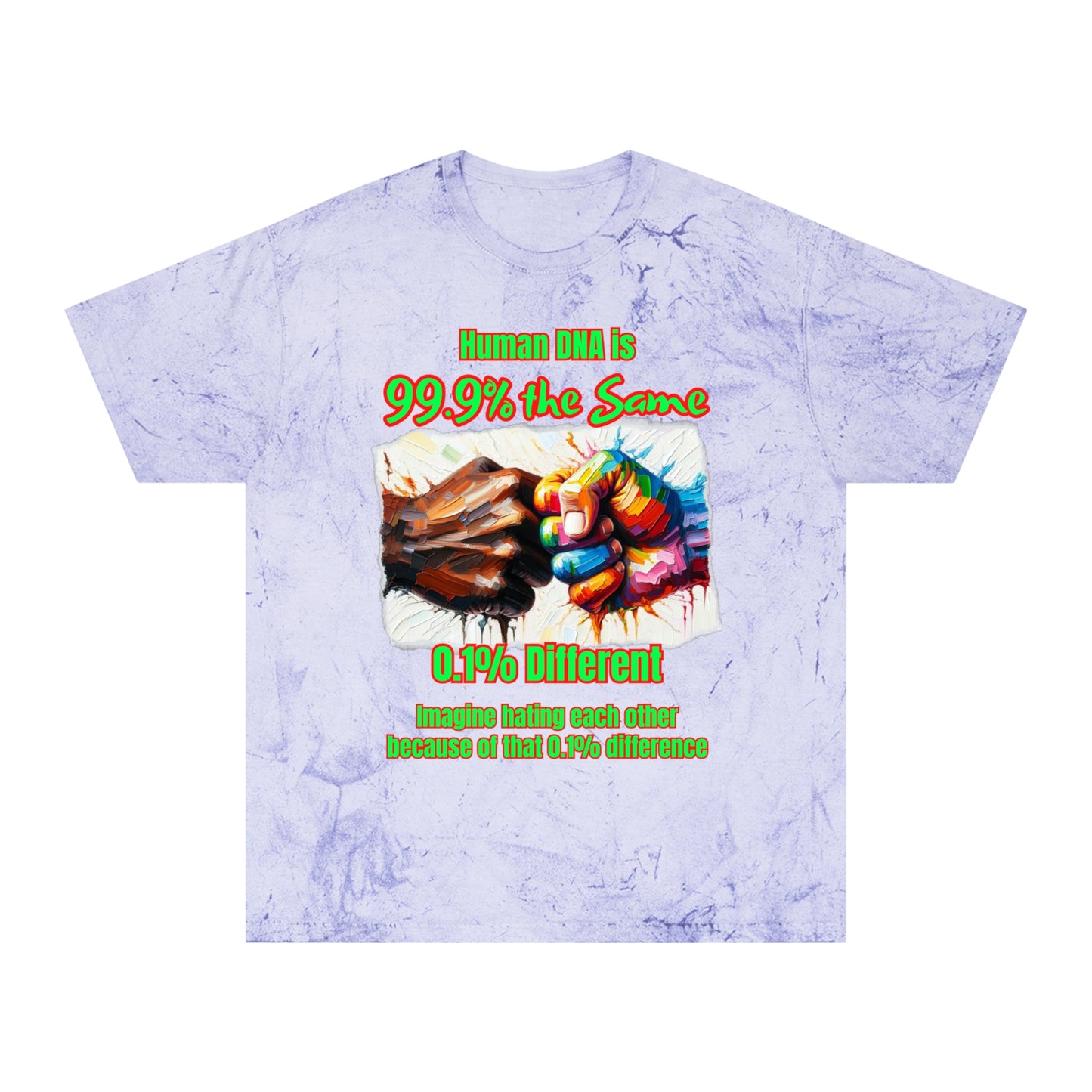 Unisex Color Blast T-Shirt "Human DNA is 99% the Same" Anti-Racism, One Love, Inclusion Diversity, Immigrant Outsiders, Togetherness, FashionWithPurpose, Conscious Clothing, Cultural Identity, Black Inspiration Empowerment