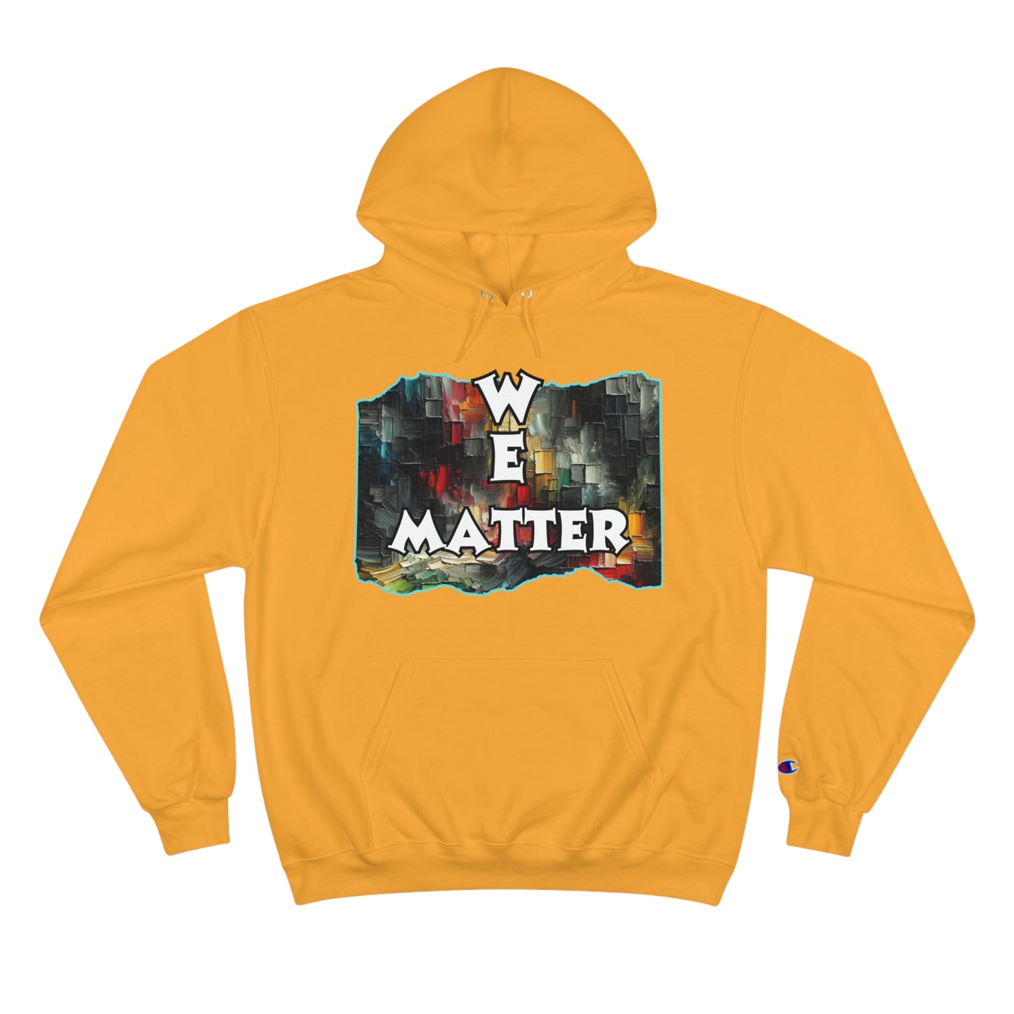 Champion Hoodie, "We Matter" Inclusion, Anti-Racism, Racial Justice, One Love, Unity, Diversity, Immigrant Outsiders, Caribbean Culture, FashionWithPurpose, ConsciousClothing, Cultural Identity, Black Inspiration Empowerment