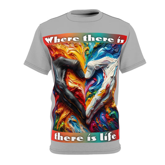 Unisex Cut & Sew Tee (AOP), "Where There is Love There is Life"