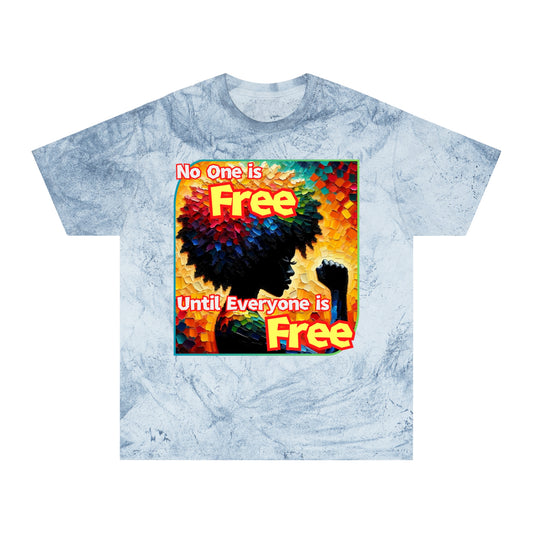 Unisex Color Blast T-Shirt "No One is Free Until Everyone is Free" World Unity, Anti-Racism, One Love, Inclusion Diversity, Immigrant Outsiders, Togetherness, FashionWithPurpose, Conscious Clothing, Cultural Identity, Black Inspiration Empowerment