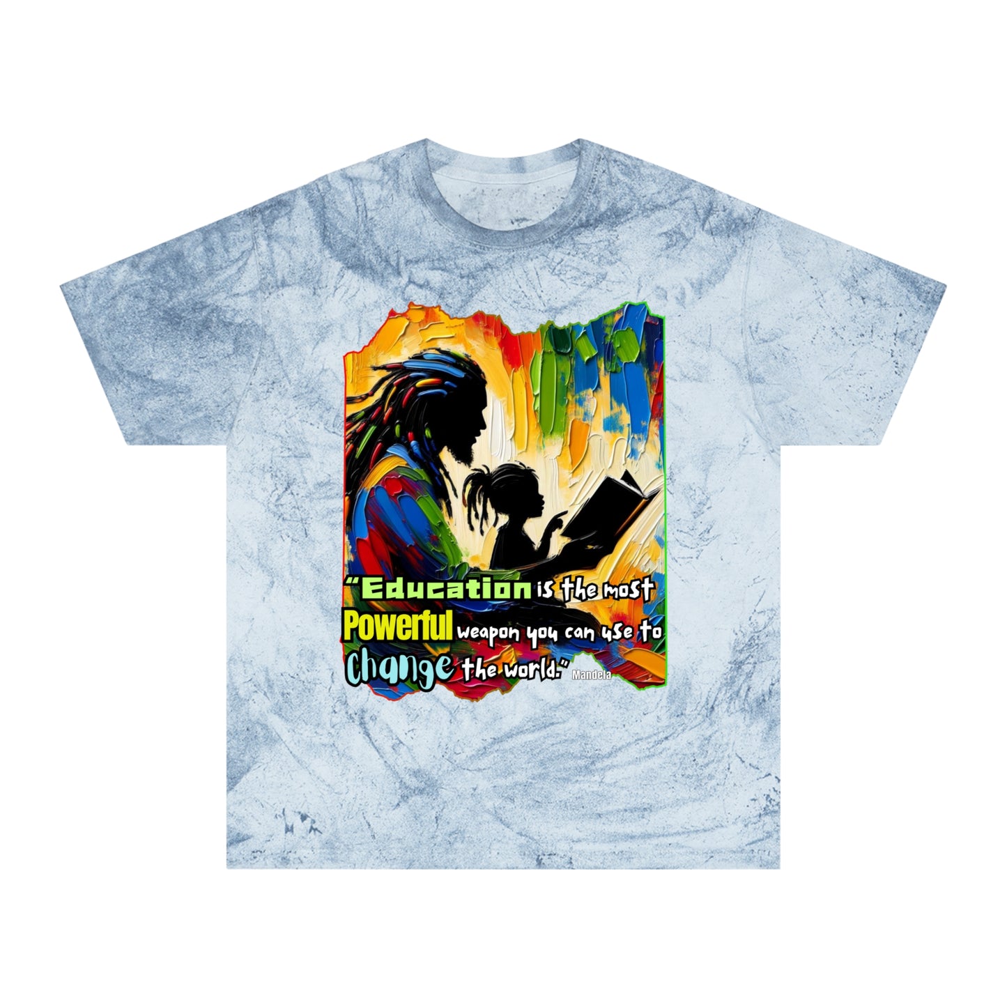 Unisex Color Blast T-Shirt "Education is Powerful..." Anti-Racism, Black Consciousness, Black Pride, One Love, Inclusion Diversity, Immigrant Outsiders, FashionWithPurpose, Conscious Clothing, Cultural Identity, Black Inspiration Empowerment