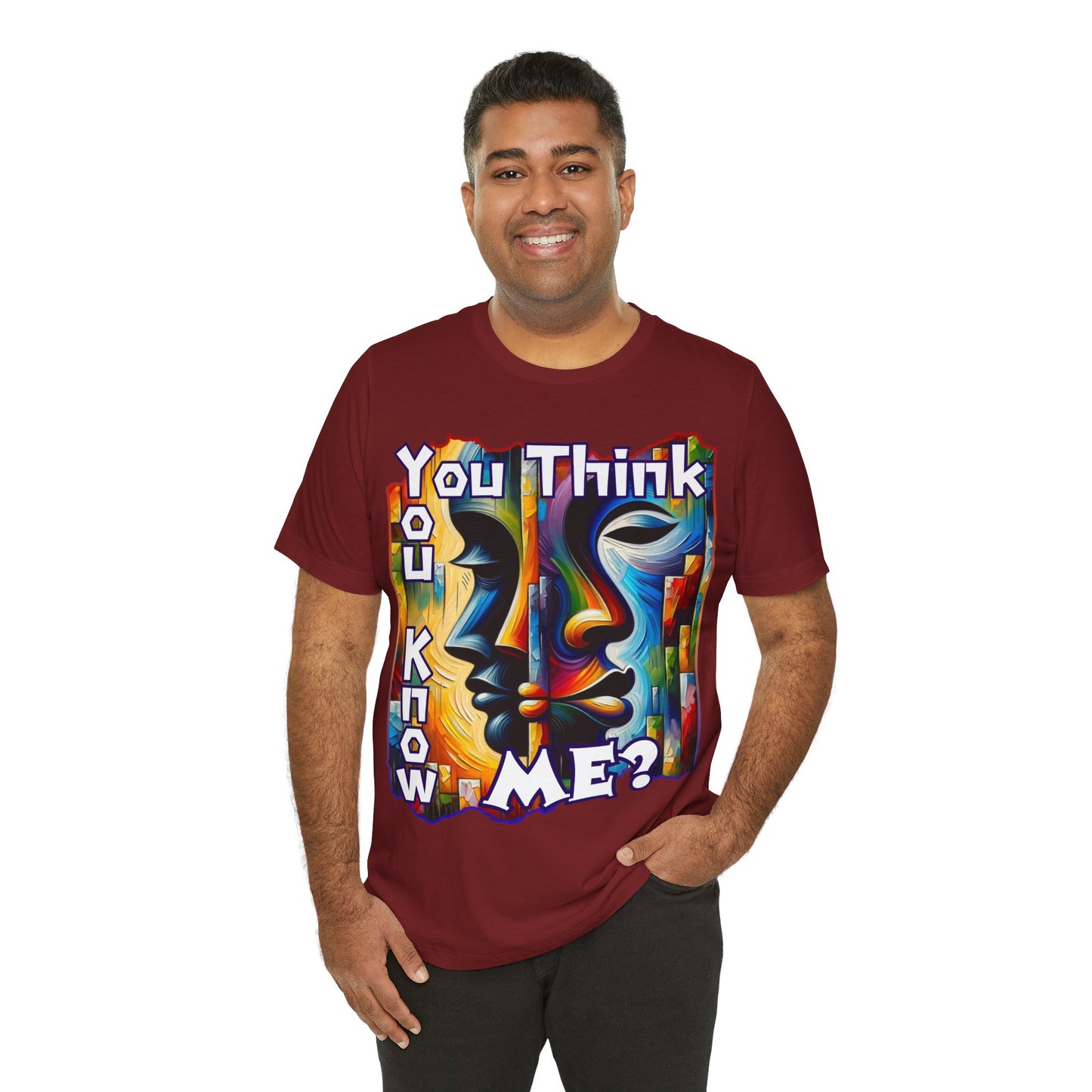 Unisex Jersey Short Sleeve Tee, "You Think You Know Me" Self-Awareness, Unity, Inclusion, Anti-Racism, One Love, Inclusion, DEI, Diversity