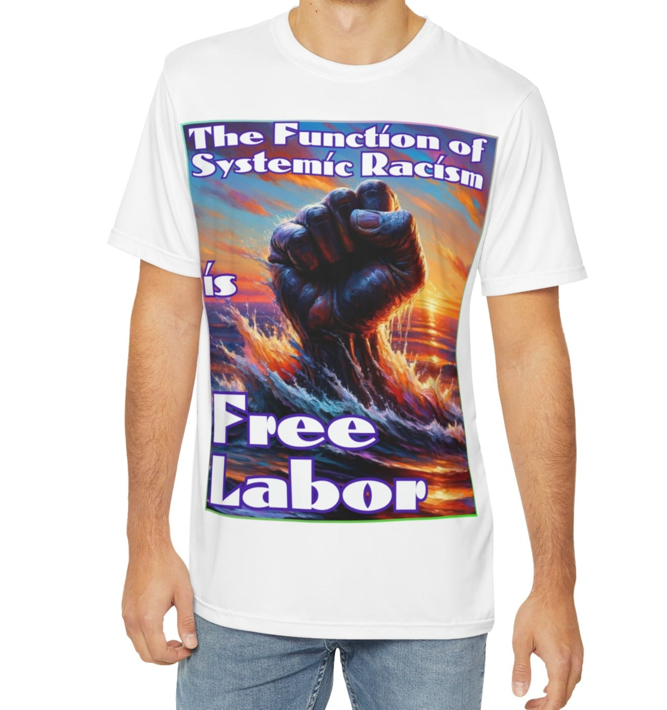 Men's Brushed Polyester Short Sleeve Tee (AOP), "The Function of Systemic Racism is Free Labor"