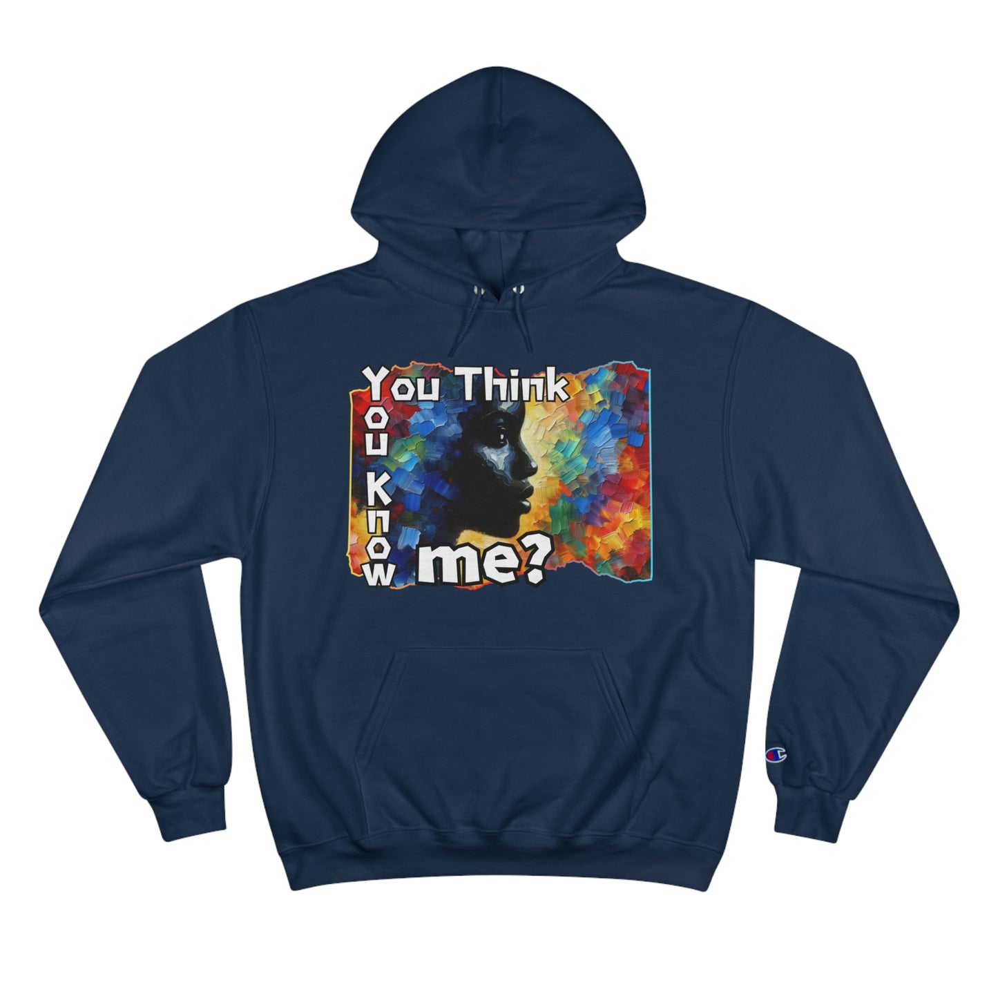 Champion Hoodie "You Think You Know Me" Inclusion, Anti-Racism, Racial Justice, One Love, Unity, Diversity, Immigrant Outsiders, Caribbean Culture, FashionWithPurpose, ConsciousClothing, Cultural Identity, Black Inspiration Empowerment