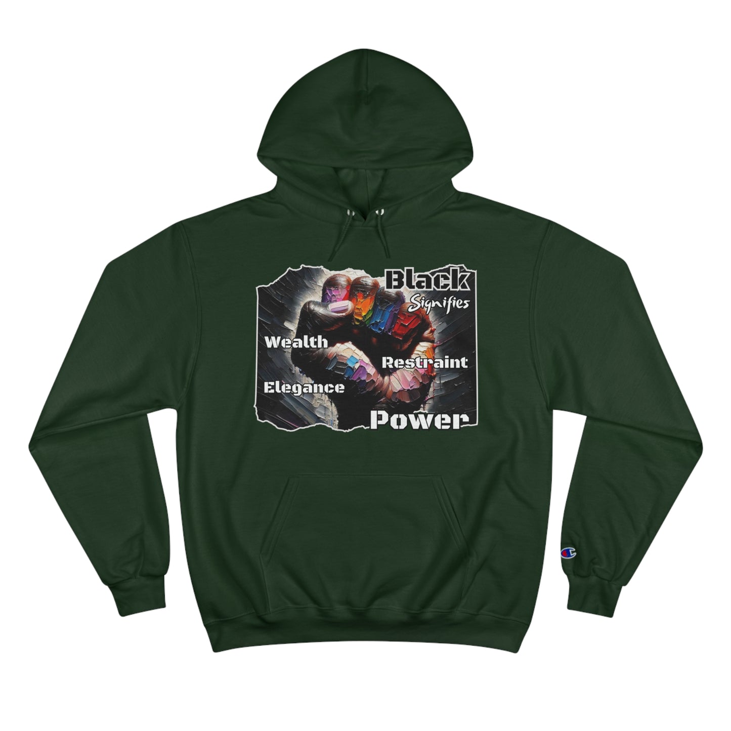 Champion Hoodie, "Black Signifies..." Inclusion, Anti-Racism, Racial Justice, One Love, Unity, Diversity, Immigrant Outsiders, Caribbean Culture, FashionWithPurpose, ConsciousClothing, Cultural Identity, Black Inspiration Empowerment