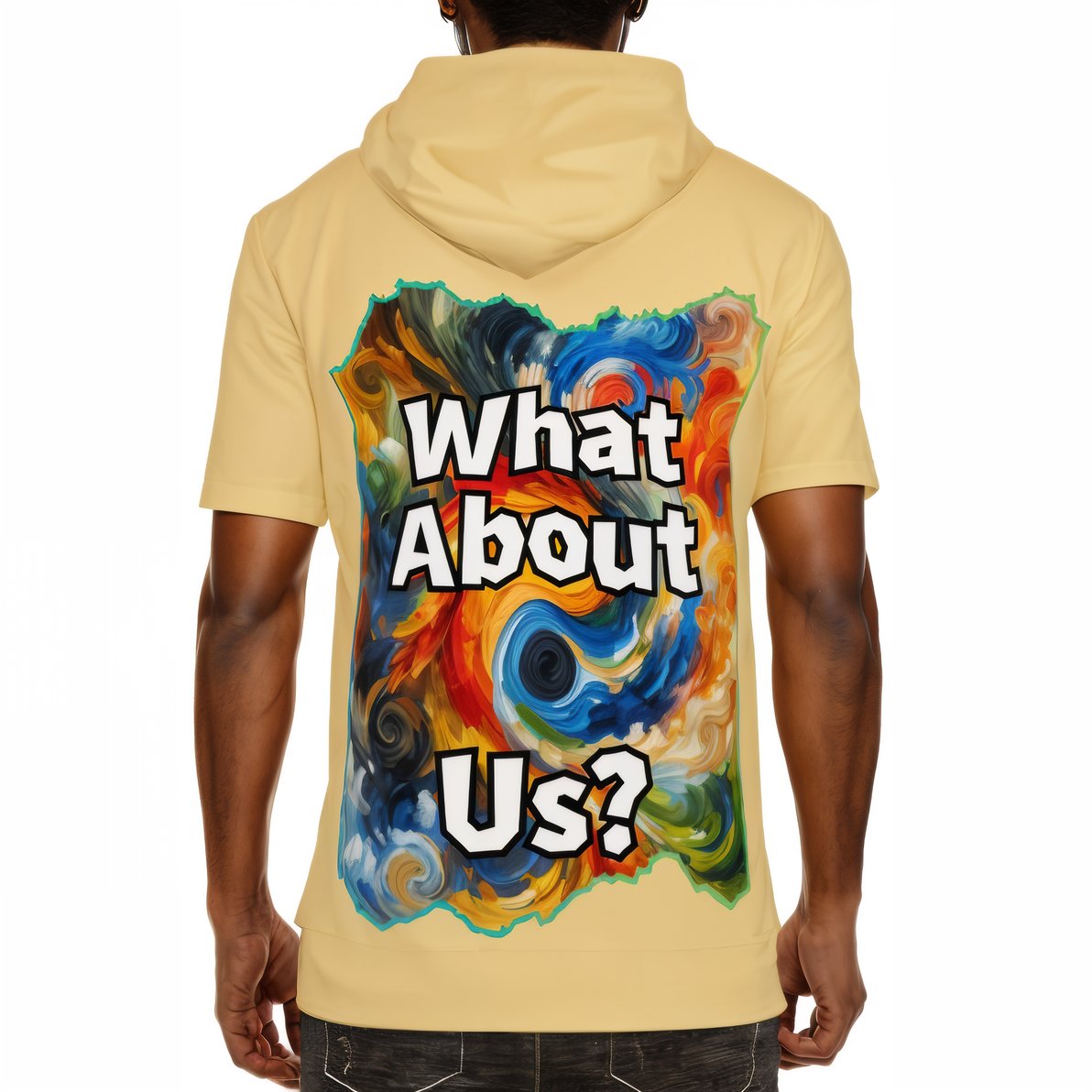 Men’s Cotton Hooded T-Shirt "What About Us"