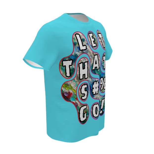 Mystique Motion™ Premium T-Shirt |"Let That S...t Go"