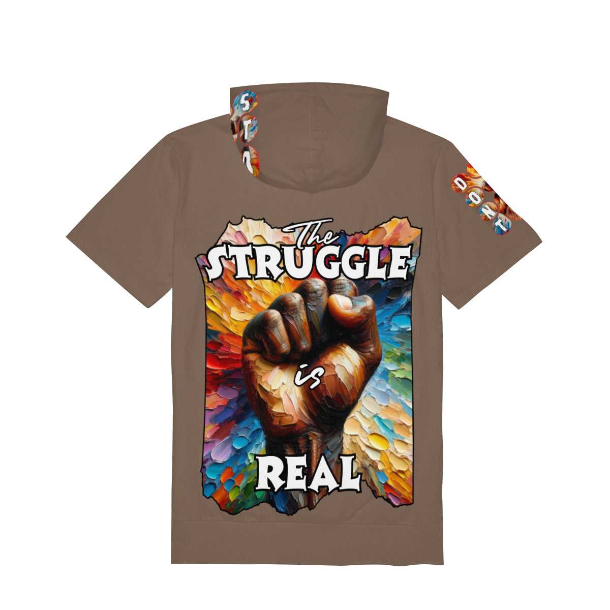 Men’s Cotton Hooded T-Shirt "Don't Stop, The Struggle is Real"